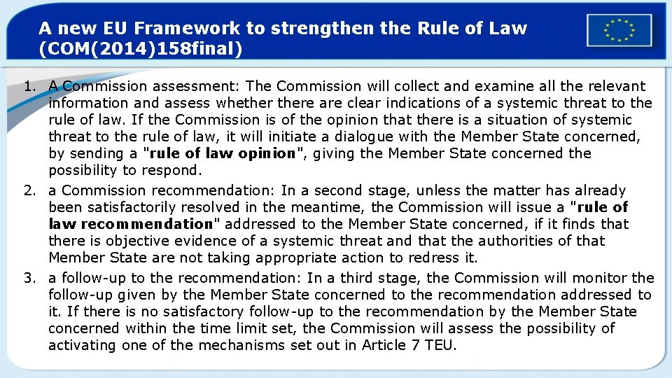 A new EU Framework to strengthen the Rule of Law (COM(2014)158 final) 1. A