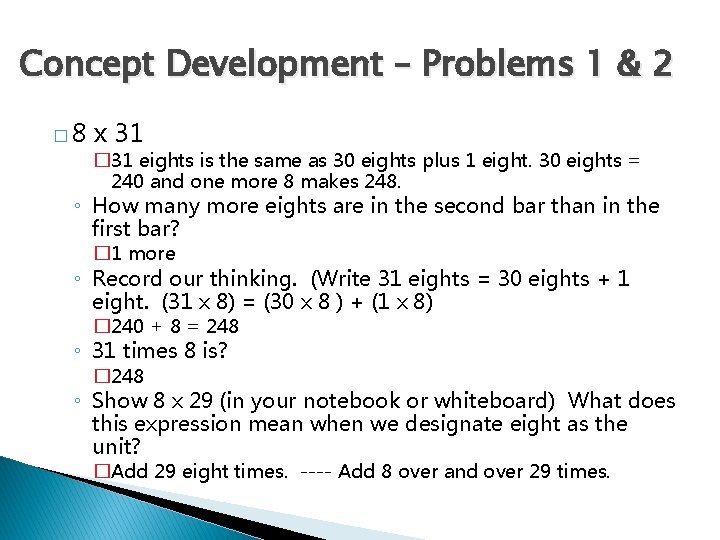 Concept Development – Problems 1 & 2 � 8 x 31 � 31 eights