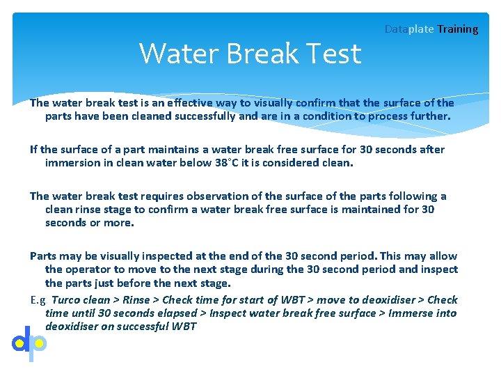 Water Break Test Dataplate Training The water break test is an effective way to