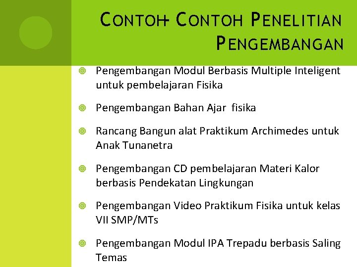 C ONTOH- C ONTOH P ENELITIAN P ENGEMBANGAN Pengembangan Modul Berbasis Multiple Inteligent untuk