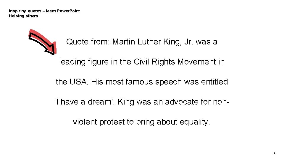 Inspiring quotes – learn Power. Point Helping others Quote from: Martin Luther King, Jr.