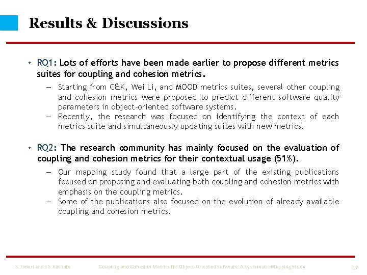 Results & Discussions • RQ 1: Lots of efforts have been made earlier to