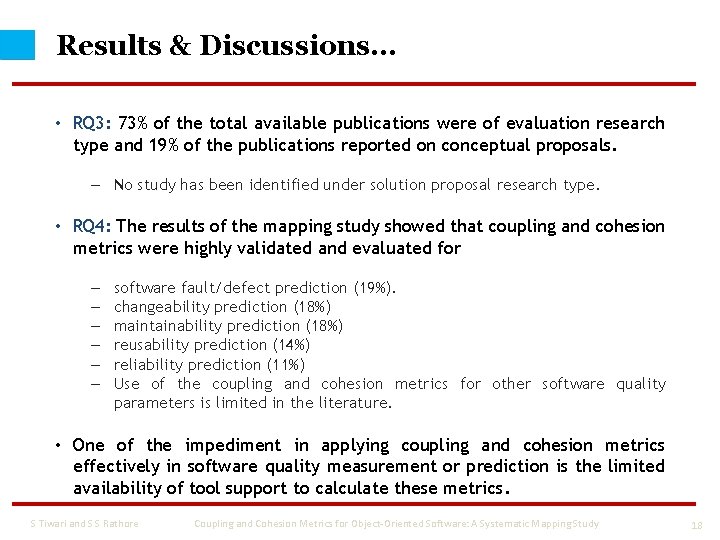 Results & Discussions… • RQ 3: 73% of the total available publications were of