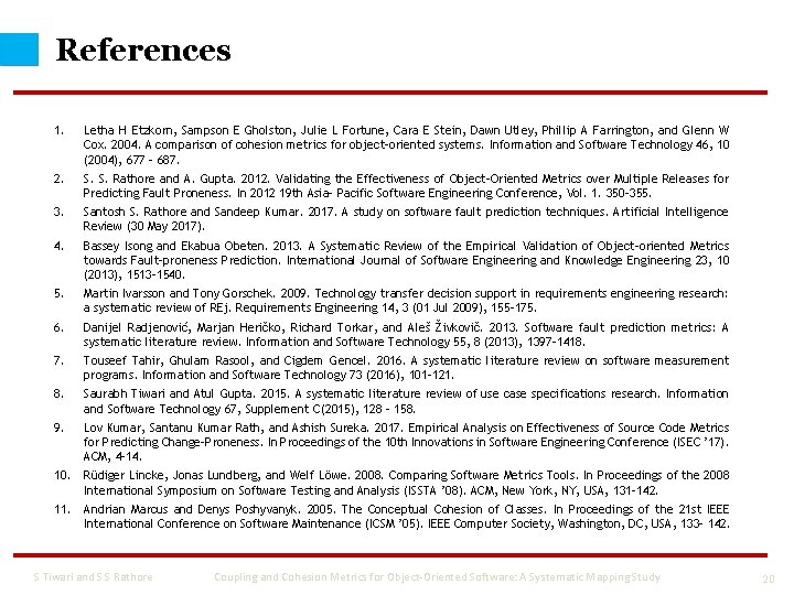 References 1. Letha H Etzkorn, Sampson E Gholston, Julie L Fortune, Cara E Stein,
