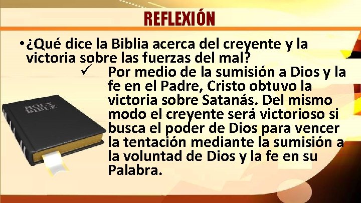 REFLEXIÓN • ¿Qué dice la Biblia acerca del creyente y la victoria sobre las