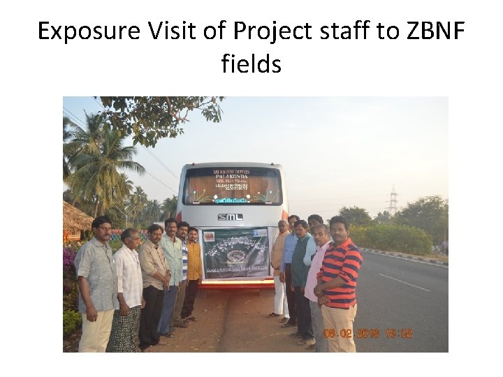 Exposure Visit of Project staff to ZBNF fields 