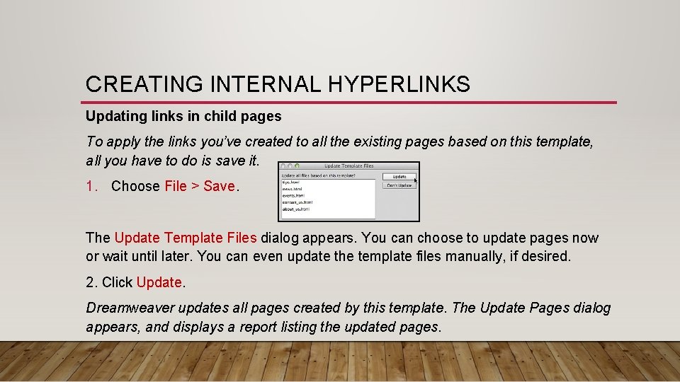 CREATING INTERNAL HYPERLINKS Updating links in child pages To apply the links you’ve created CREATING INTERNAL HYPERLINKS Updating links in child pages To apply the links you’ve created