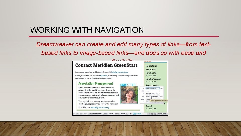 WORKING WITH NAVIGATION Dreamweaver can create and edit many types of links—from textbased links WORKING WITH NAVIGATION Dreamweaver can create and edit many types of links—from textbased links