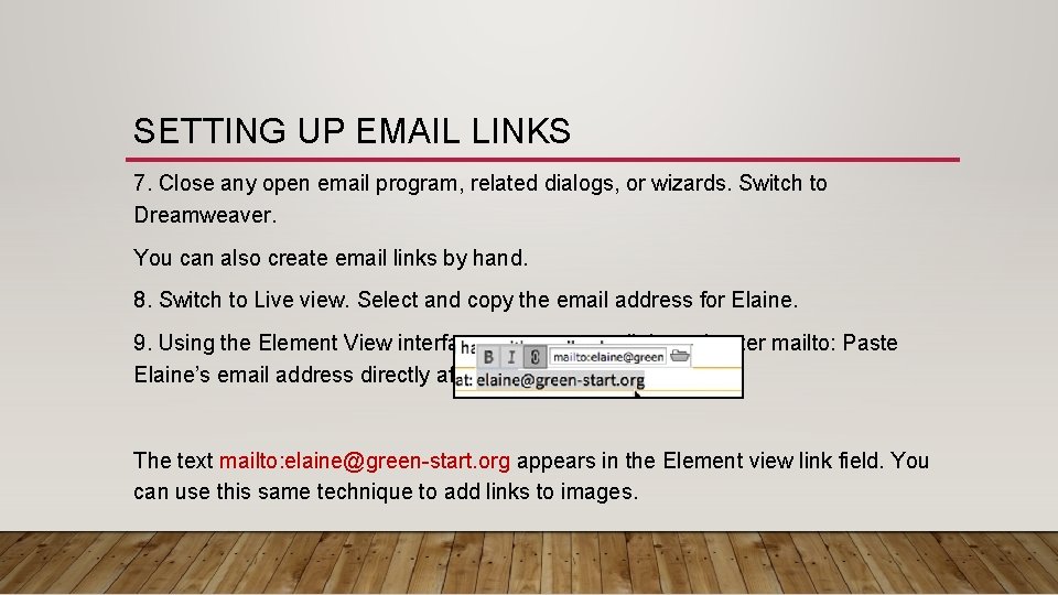 SETTING UP EMAIL LINKS 7. Close any open email program, related dialogs, or wizards. SETTING UP EMAIL LINKS 7. Close any open email program, related dialogs, or wizards.