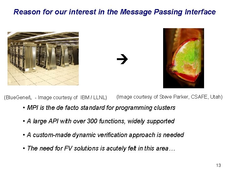 Reason for our interest in the Message Passing Interface (Blue. Gene/L - Image courtesy