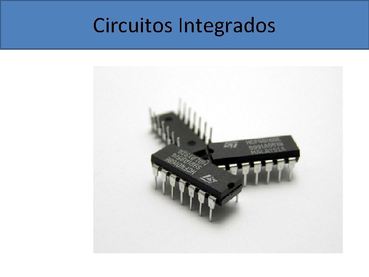 Circuitos Integrados 