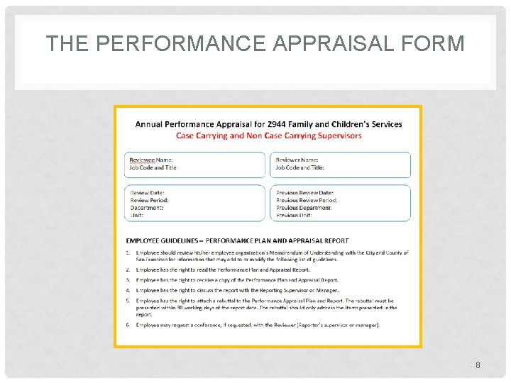 THE PERFORMANCE APPRAISAL FORM 8 THE PERFORMANCE APPRAISAL FORM 8