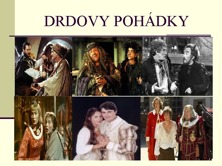 DRDOVY POHÁDKY 