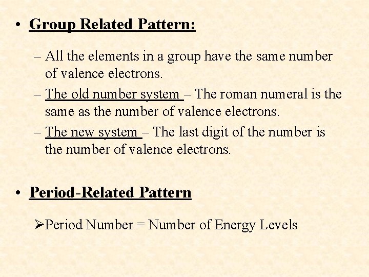  • Group Related Pattern: – All the elements in a group have the