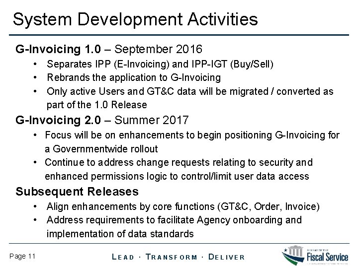 System Development Activities G-Invoicing 1. 0 – September 2016 • Separates IPP (E-Invoicing) and