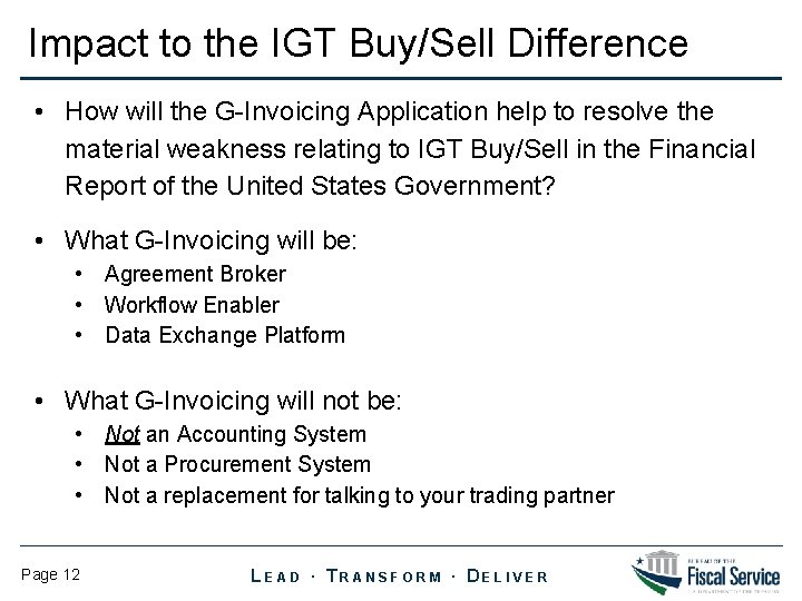 Impact to the IGT Buy/Sell Difference • How will the G-Invoicing Application help to