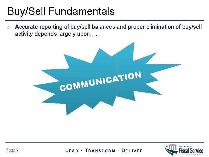 Buy/Sell Fundamentals o Accurate reporting of buy/sell balances and proper elimination of buy/sell activity