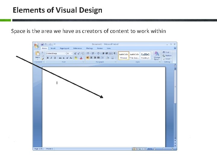 Elements of Visual Design Space is the area we have as creators of content