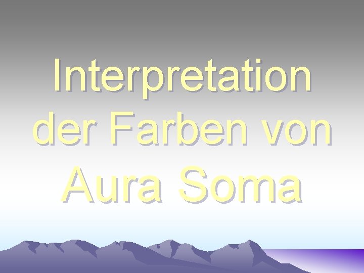 Interpretation der Farben von Aura Soma 