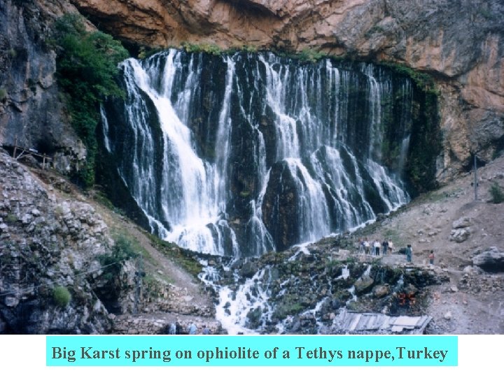 Big Karst spring on ophiolite of a Tethys nappe, Turkey 