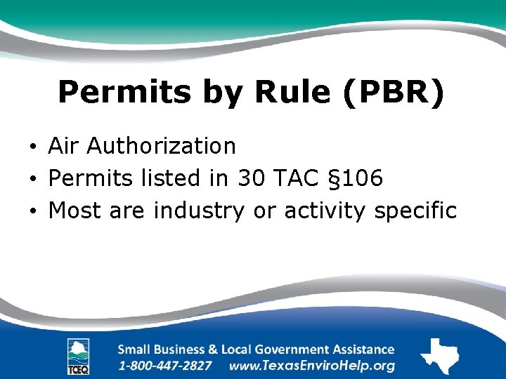 Permits by Rule (PBR) • Air Authorization • Permits listed in 30 TAC §