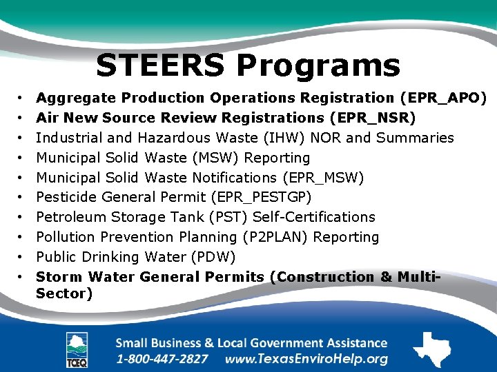 STEERS Programs • • • Aggregate Production Operations Registration (EPR_APO) Air New Source Review