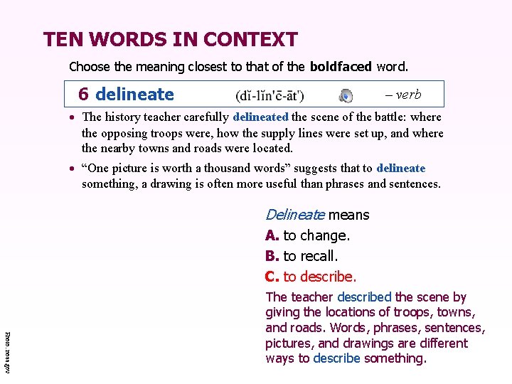 TEN WORDS IN CONTEXT Choose the meaning closest to that of the boldfaced word.