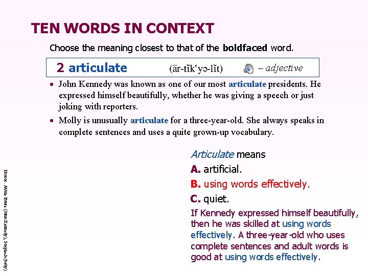 TEN WORDS IN CONTEXT Choose the meaning closest to that of the boldfaced word.