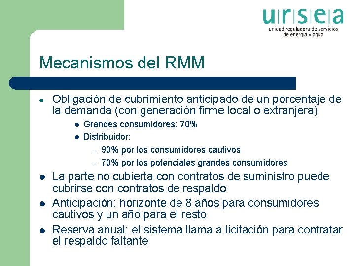Mecanismos del RMM l Obligación de cubrimiento anticipado de un porcentaje de la demanda