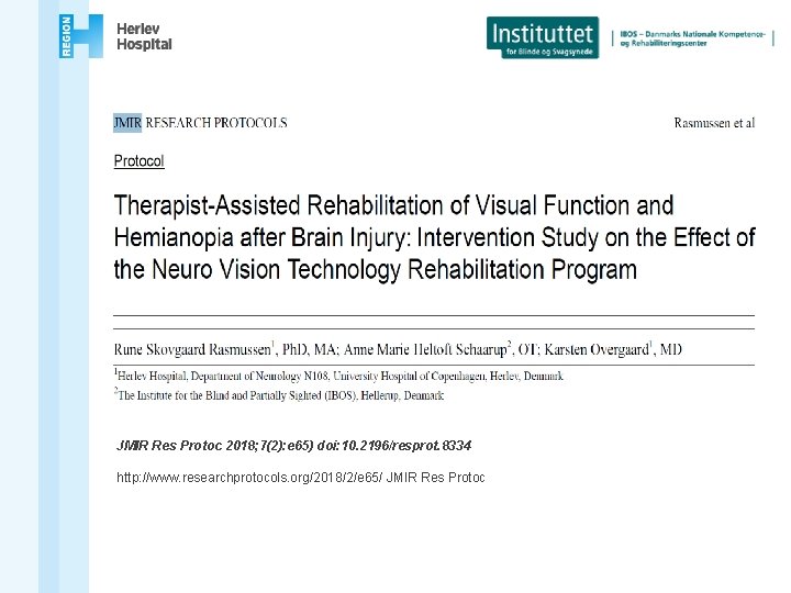 JMIR Res Protoc 2018; 7(2): e 65) doi: 10. 2196/resprot. 8334 http: //www. researchprotocols.