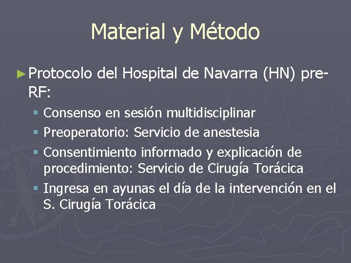 Material y Método ► Protocolo RF: del Hospital de Navarra (HN) pre- § Consenso