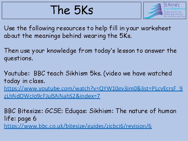 The 5 Ks Use the following resources to help fill in your worksheet about