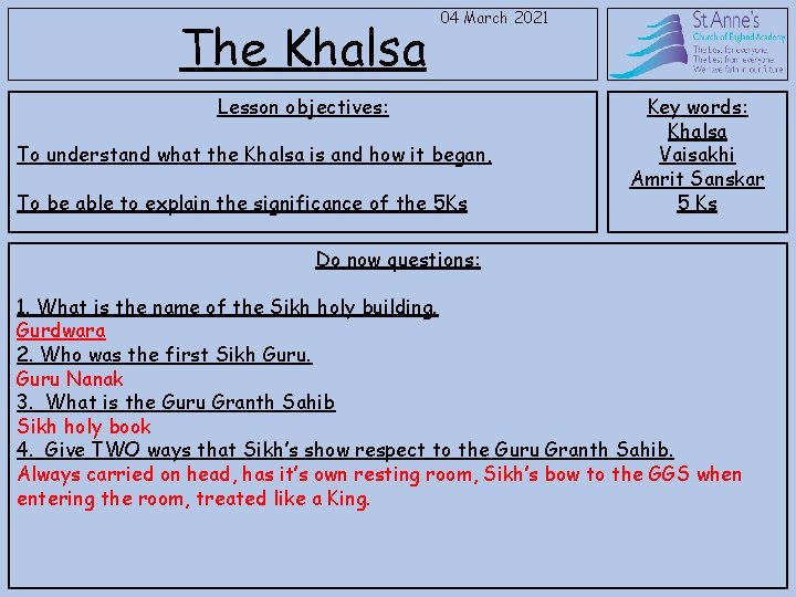 The Khalsa 04 March 2021 Lesson objectives: To understand what the Khalsa is and