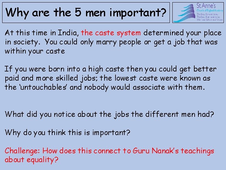 Why are the 5 men important? At this time in India, the caste system