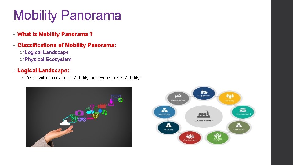 Mobility Panorama • What is Mobility Panorama ? • Classifications of Mobility Panorama: Logical