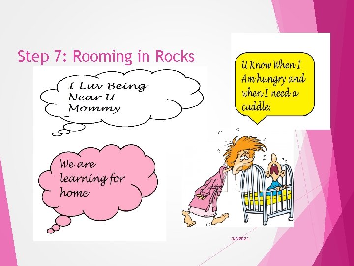 Step 7: Rooming in Rocks 3/4/2021 