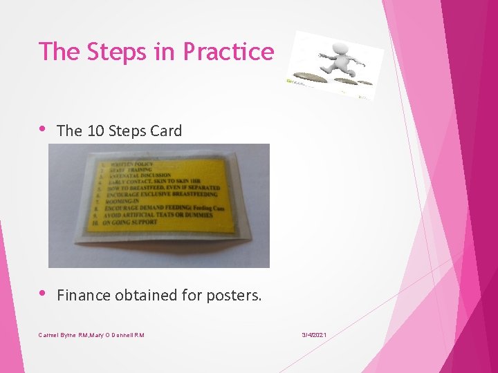 The Steps in Practice • The 10 Steps Card • Finance obtained for posters.