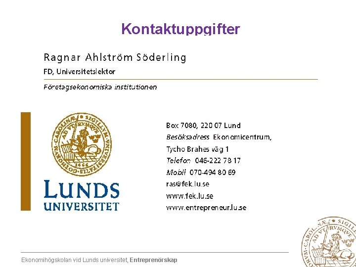 Kontaktuppgifter Ekonomihögskolan vid Lunds universitet, Entreprenörskap 