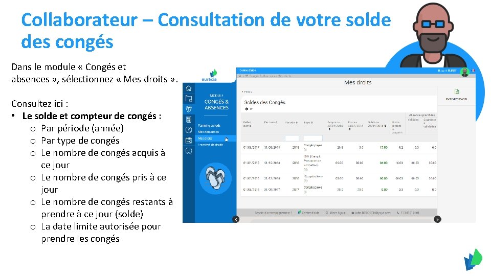 Collaborateur – Consultation de votre solde des congés Dans le module « Congés et