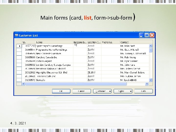 Main forms (card, list, form->sub-form) 4. 3. 2021 