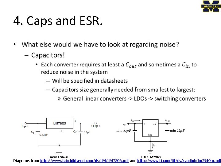 4. Caps and ESR. • Linear LM 7805 LDO LM 2940 Diagrams from http: