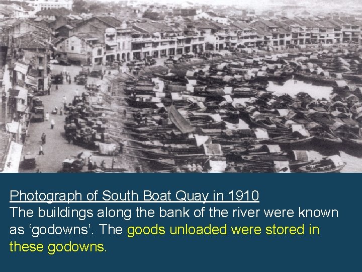 Photograph of South Boat Quay in 1910 The buildings along the bank of the