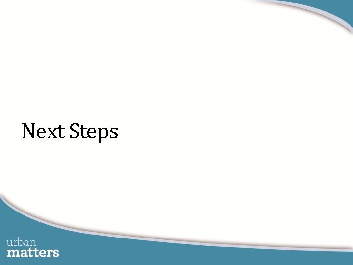 Next Steps 