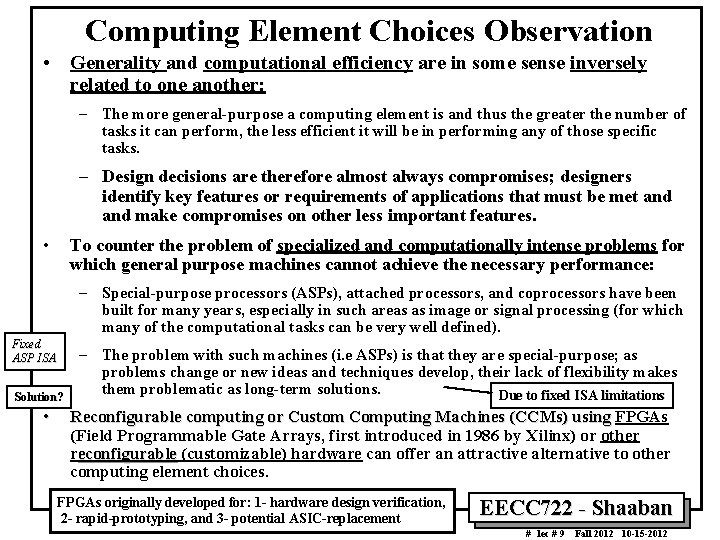 Computing Element Choices Observation • Generality and computational efficiency are in some sense inversely