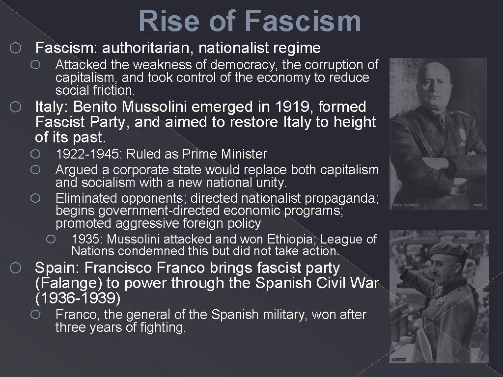 o o Rise of Fascism: authoritarian, nationalist regime o Italy: Benito Mussolini emerged in