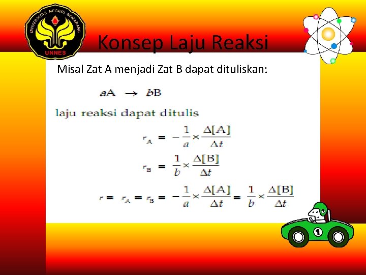 Konsep Laju Reaksi Misal Zat A menjadi Zat B dapat dituliskan: Konsep Laju Reaksi Misal Zat A menjadi Zat B dapat dituliskan:
