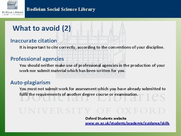 Bodleian Social Science Library What to avoid (2) Inaccurate citation It is important to