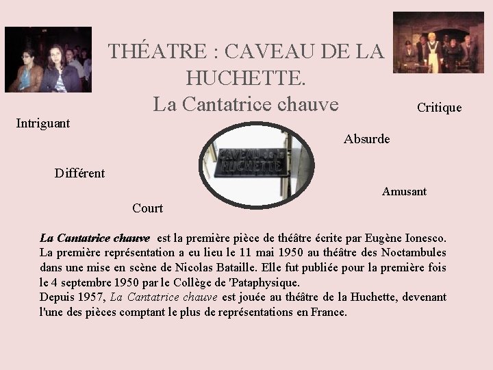 Intriguant THÉATRE : CAVEAU DE LA HUCHETTE. La Cantatrice chauve Critique Absurde Différent Amusant
