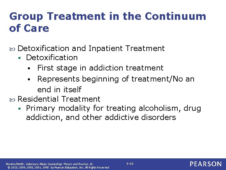 Group Treatment in the Continuum of Care Detoxification and Inpatient Treatment § Detoxification §