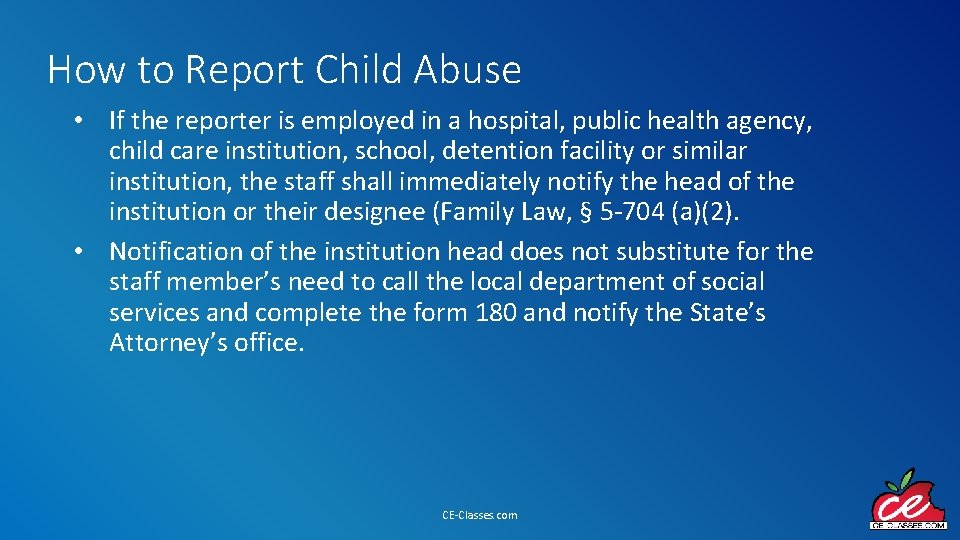 How to Report Child Abuse • If the reporter is employed in a hospital,